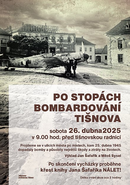 Po stopách bombardování Tišnova